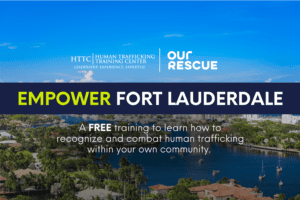 Empower Fort Lauderdale: A free training to learn how to combat human trafficking