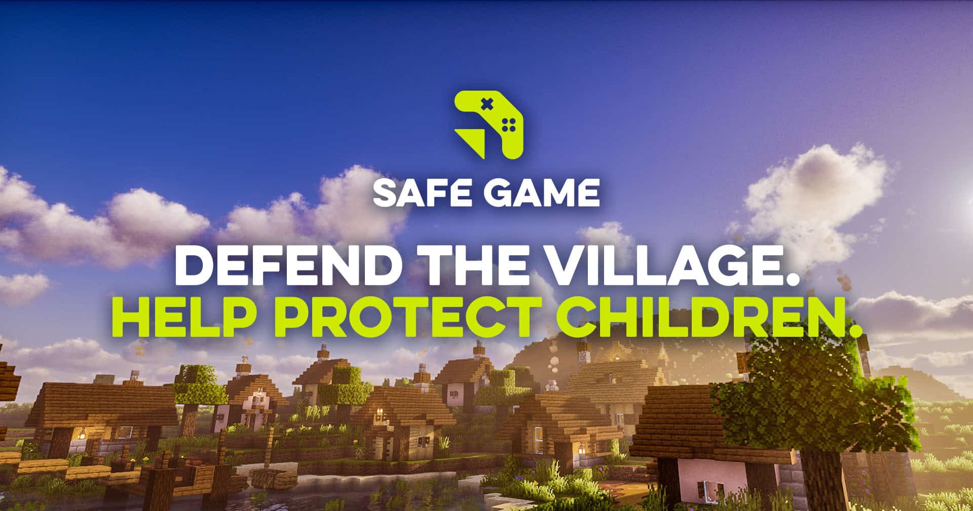Safe Game - Rise Up Event Banner - Defend the Village Help Protect Children